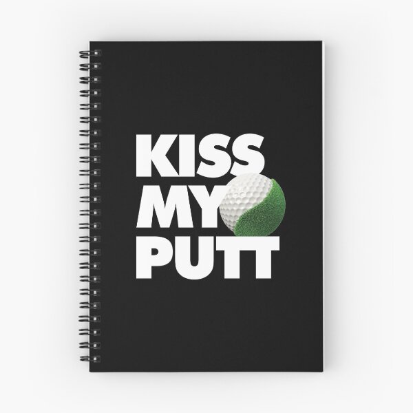 Item preview, Kiss my putt Funny Golf Saying designed and sold by elhefe.