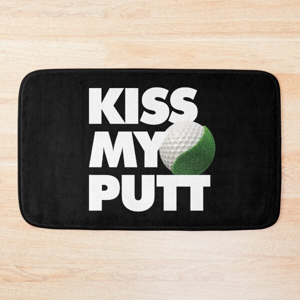 Item preview, Kiss my putt Funny Golf Saying designed and sold by elhefe.