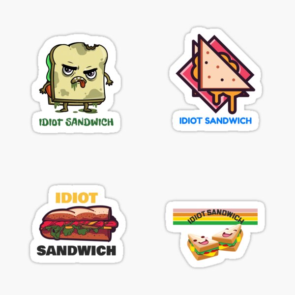 Item preview, Idiot Sandwich designed and sold by JaunzemsR.