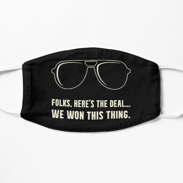 Funny Biden Harris Elected Election Victory Folks Here's The Deal Trump Loss Flat Mask