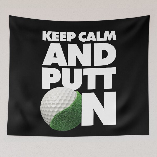 Item preview, Keep calm and putt on Funny Golfer Saying designed and sold by elhefe.