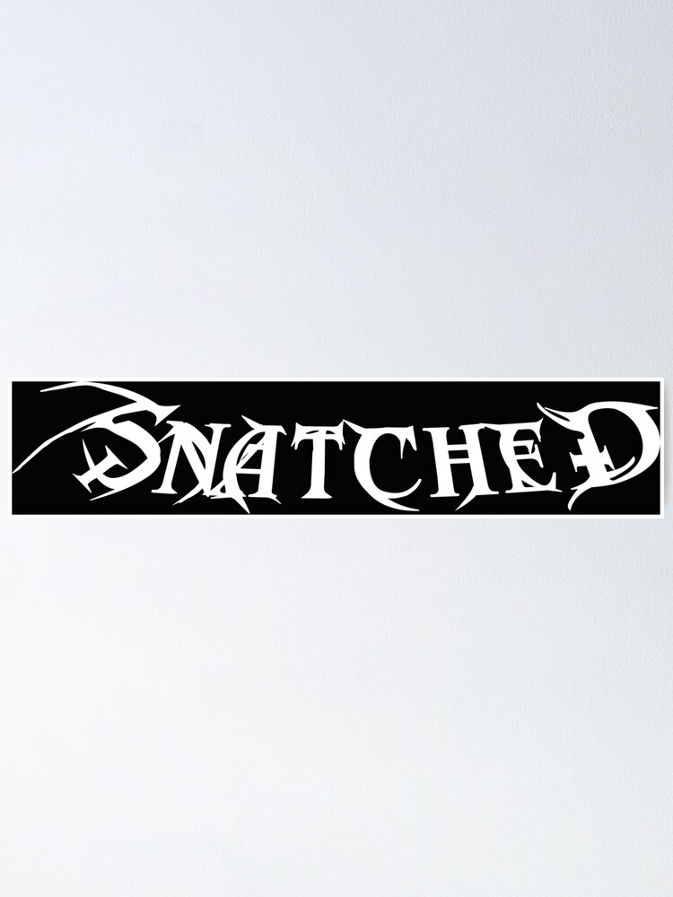 Thumbnail 1 of 3, Poster, Snatched - Metal Logo Style Complement designed and sold by kapirotex.