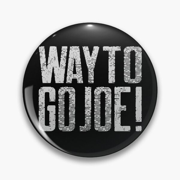 Item preview, Way to Go Joe designed and sold by Coder-T.