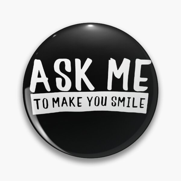 Item preview, Ask Me To Make You Smile  designed and sold by Funny Tee.