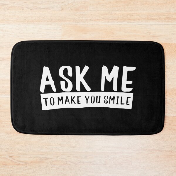 Item preview, Ask Me To Make You Smile  designed and sold by Funny Tee.