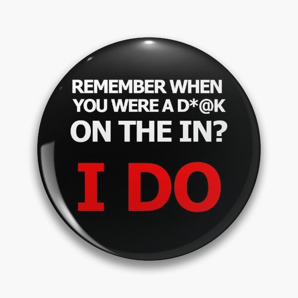 Item preview, Remember when you were a D*@k on the in? I DO stagehand humor design designed and sold by AllLeftSides42.