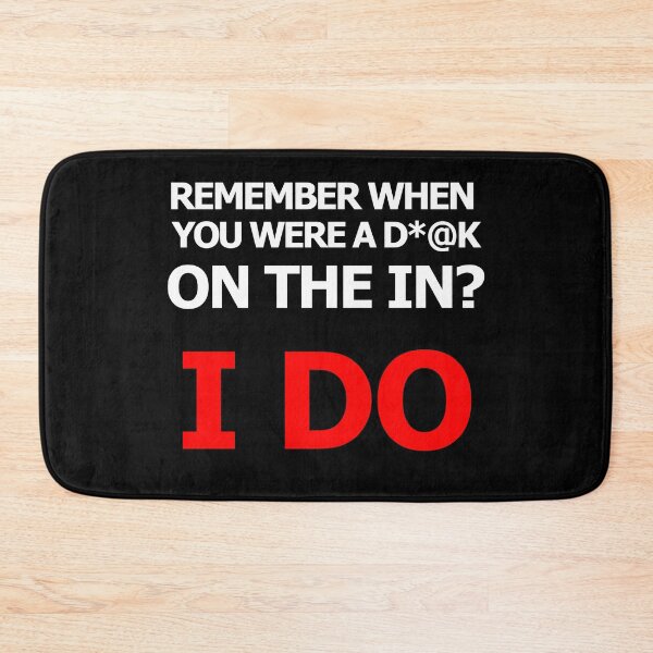 Item preview, Remember when you were a D*@k on the in? I DO stagehand humor design designed and sold by AllLeftSides42.