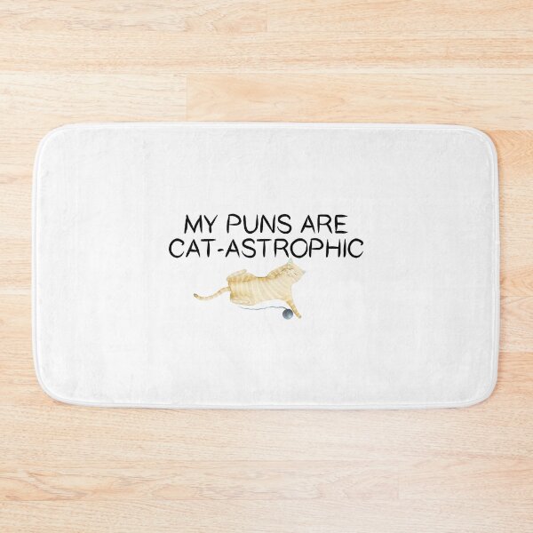 Item preview, My Puns Are Cat-Astrophic designed and sold by psyduck25.