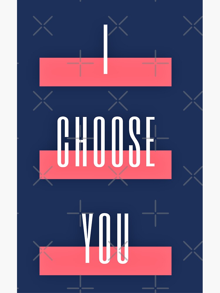 romantic-and-lovely-way-to-say-i-choose-you-sticker-for-sale-by