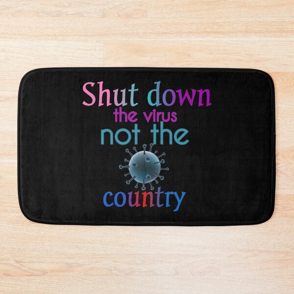 Item preview, Shut Down The Virus Not The Country designed and sold by Fatimalak.