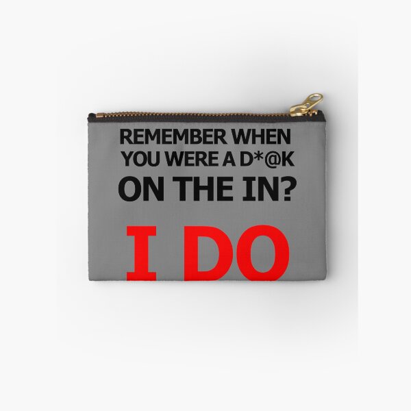 Item preview, Remember when you were a D*@k on the in? I DO stagehand humor design designed and sold by AllLeftSides42.