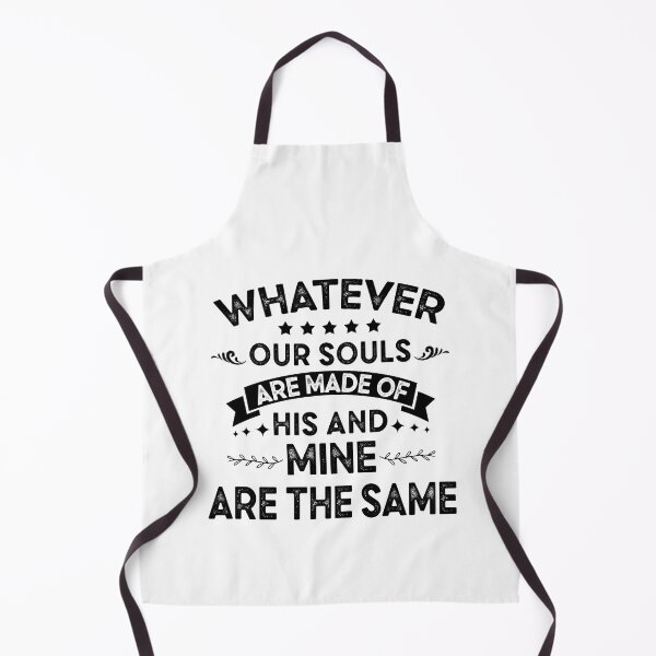 Item preview, WHATEVER OUR SOULS ARE MADE OF, HIS AND MINE ARE THE SAME  designed and sold by Majesticoo.