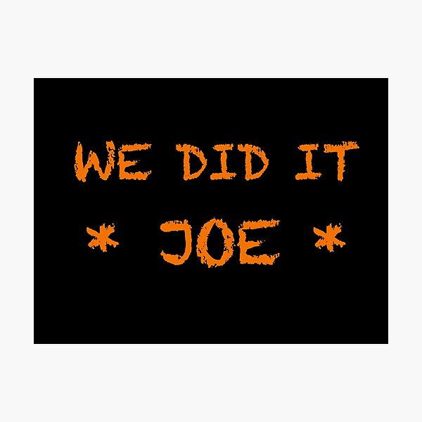 Item preview, WE DID IT JOE  - BIDEN HARRIS COMMEMORATIVE SHIRT designed and sold by WordsmithNerd.