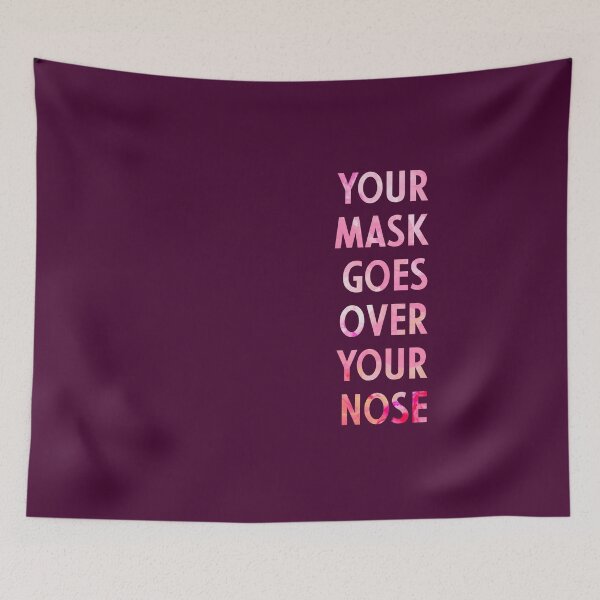 Item preview, Your Mask Goes Over Your Nose designed and sold by aymzie94.