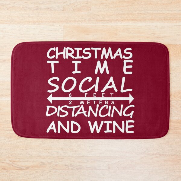 Item preview, Christmas Time Social Distancing And Wine designed and sold by DannyAndCo.
