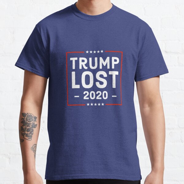 Trump Lost T-Shirts for Sale | Redbubble