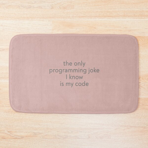 Item preview, the only programming joke I know is my code designed and sold by FunnyGrief.