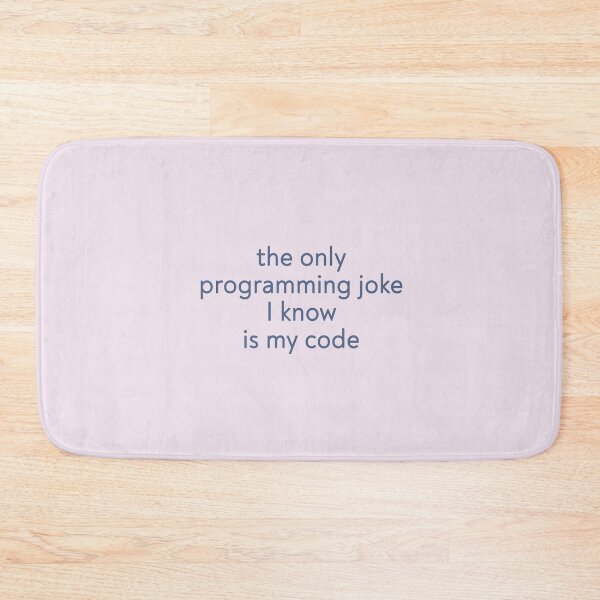Item preview, the only programming joke I know is my code designed and sold by FunnyGrief.