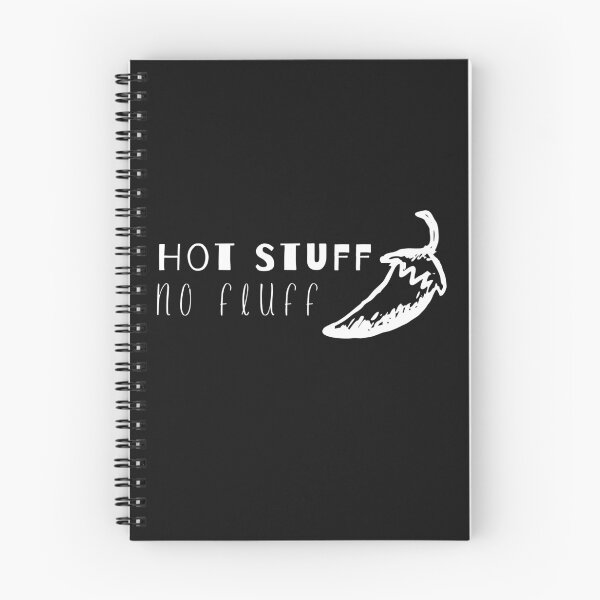 Item preview, Hot Stuff No Fluff designed and sold by Spicy Chilli.