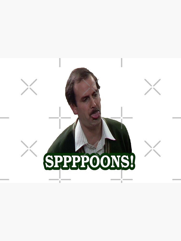Fawlty Towers SPPPPOONS! by unbreakableman