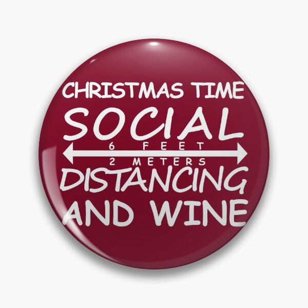 Item preview, Christmas Time Social Distancing And Wine designed and sold by DannyAndCo.
