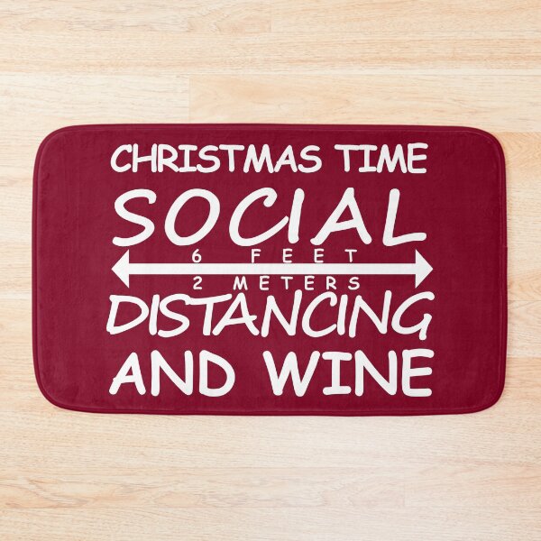 Item preview, Christmas Time Social Distancing And Wine designed and sold by DannyAndCo.