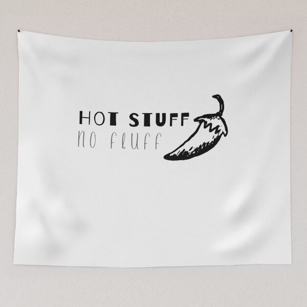 Item preview, Hot Stuff No Fluff designed and sold by Spicy Chilli.