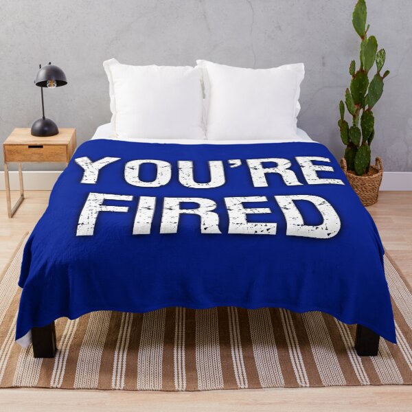 Item preview, Youre Fired designed and sold by UrTops.