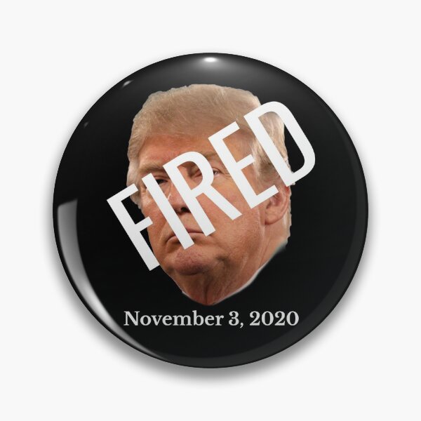 Item preview, POTUS Joe Biden Trump Fired November 3 2020  designed and sold by The Junto Shop.