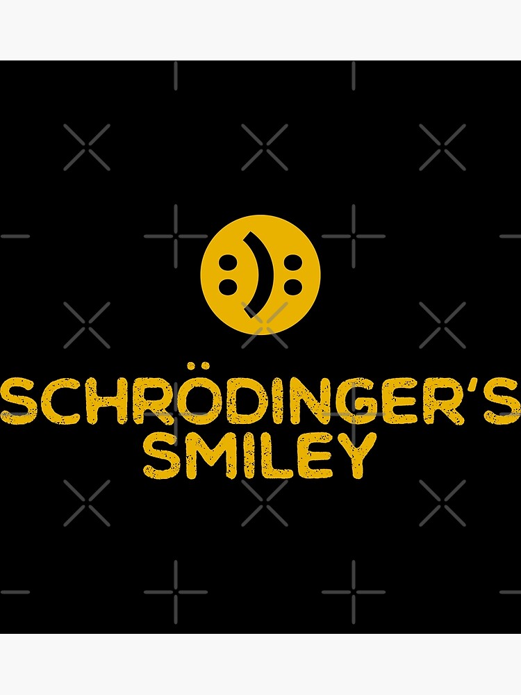 schrodinger smiley