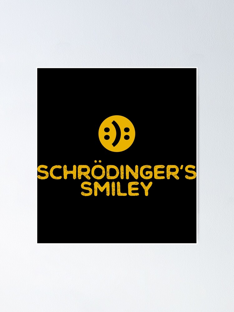 schrodinger smiley