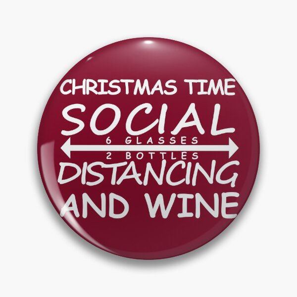Item preview, Christmas Time Social Distancing And Wine designed and sold by DannyAndCo.