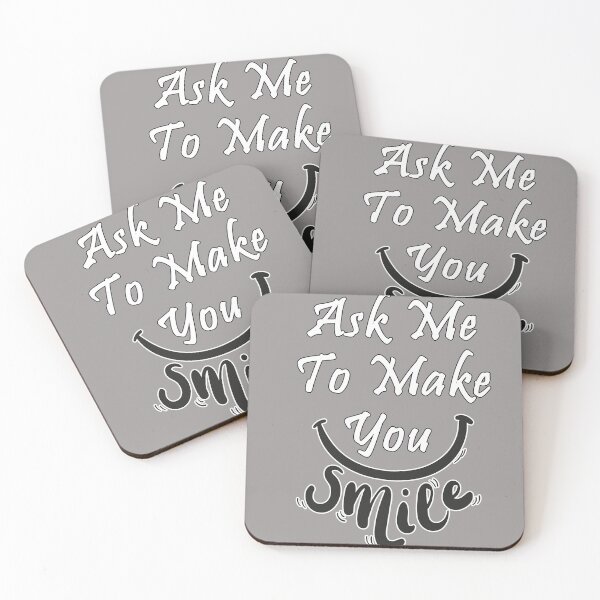 Item preview, Ask Me To Make You Smile designed and sold by thobealtaf.