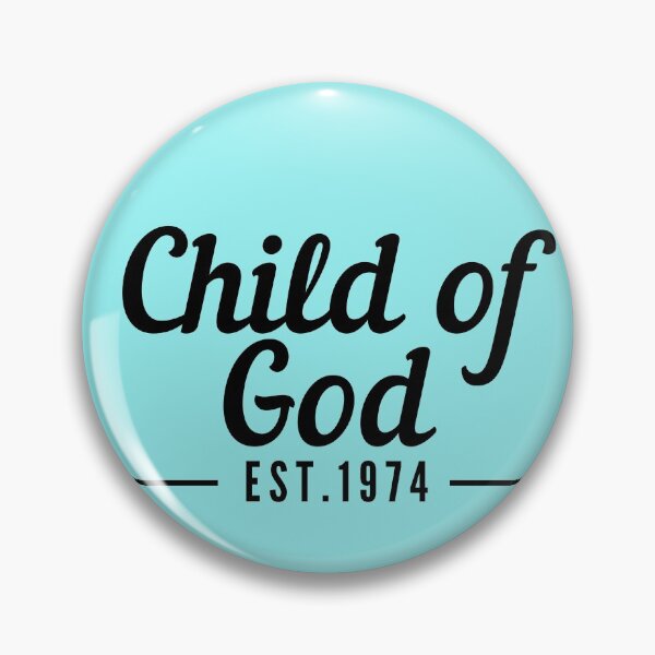 Item preview, Child of God Established 1974 designed and sold by GeneralJesus.