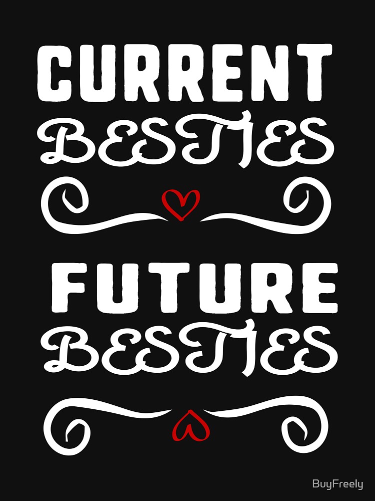 Current Besties and Future Besties Shirt,Baby Announcement,Pregnancy Reveal  Shirt ,Future Best Friends,Best Friend Shirts,Pregnancy Tee Essential T- Shirt for Sale by NIMRRED