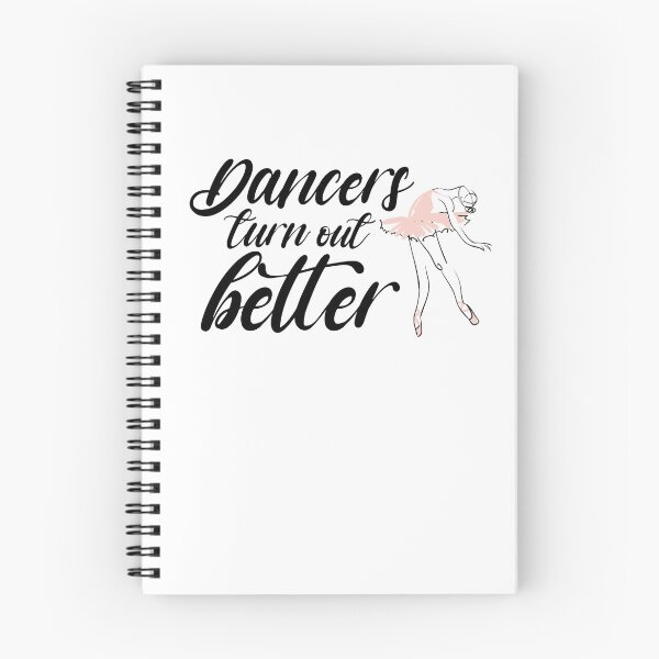 Item preview, Dancers turn out better shirt, Ballet dance shirt, Ballet classes designed and sold by dianoo.