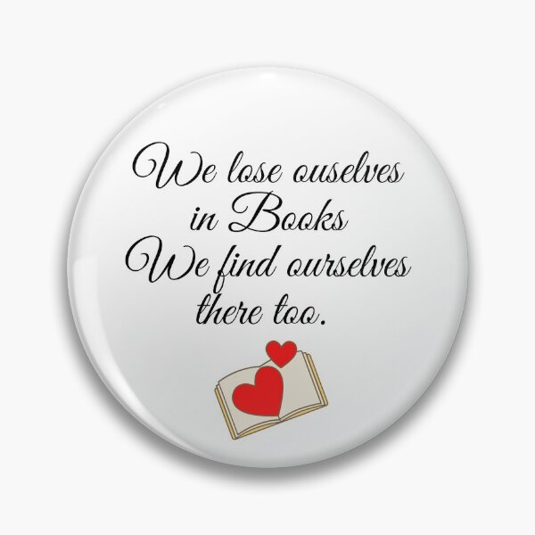 Item preview, We lose ourselves in books Book quotes designed and sold by OneTimeEngineer.