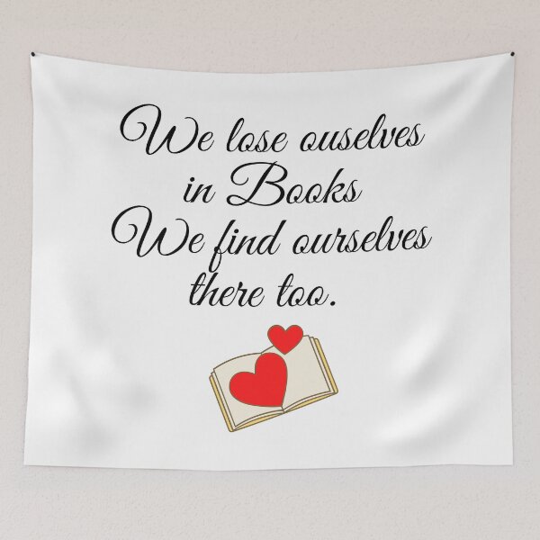 Item preview, We lose ourselves in books Book quotes designed and sold by OneTimeEngineer.