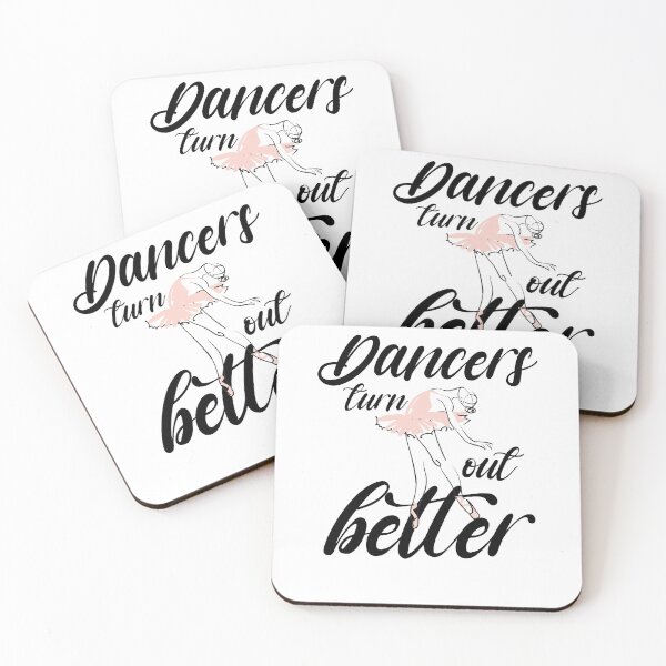 Item preview, Dancers turn out better shirt, Ballet dance shirt, Ballet classes designed and sold by dianoo.