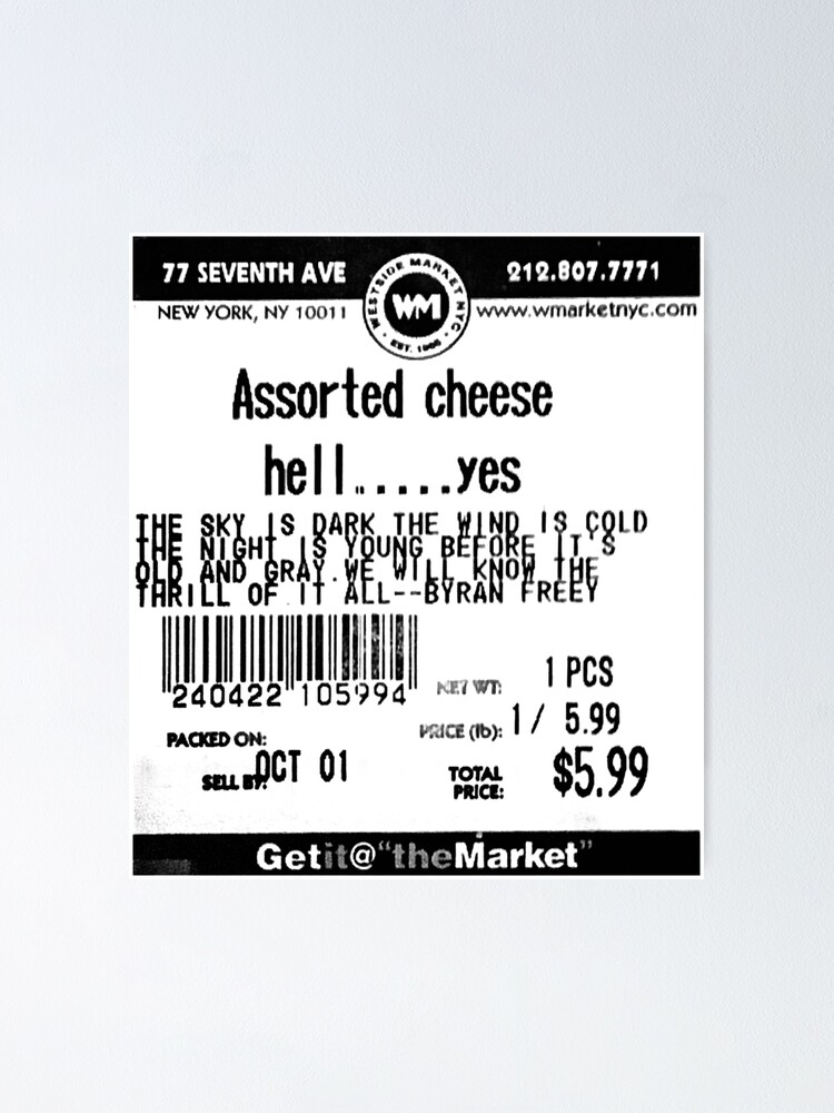 "Assorted cheese hell yes" Poster by MONOII Redbubble