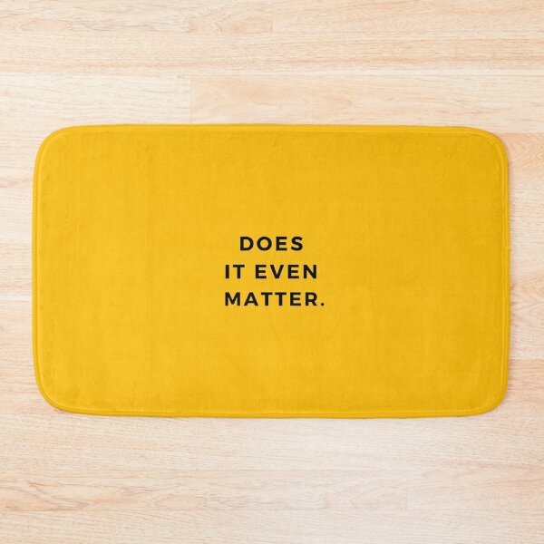 Item preview, Does it even matter. designed and sold by ABGdesigns.