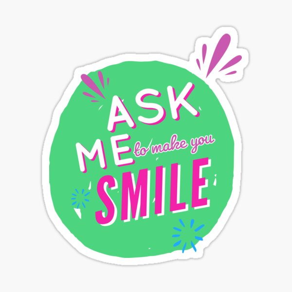 Item preview, Ask me to make you smile - drawing - lettering  designed and sold by Tropical Blood.