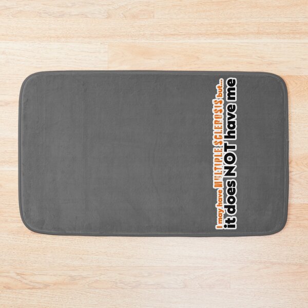 Item preview, I may have Multiple Sclerosis... designed and sold by Prints w/ Meaning.