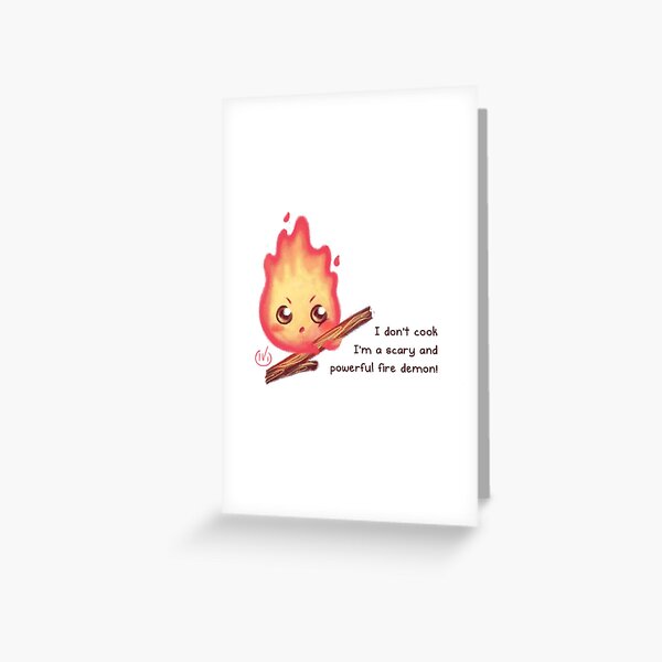 I'm a scary and powerful fire demon! Greeting Card