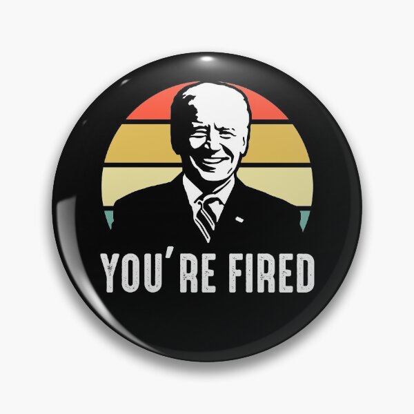 Item preview, Trump You're Fired Biden Won Biden Victory designed and sold by RandomStuffShop.