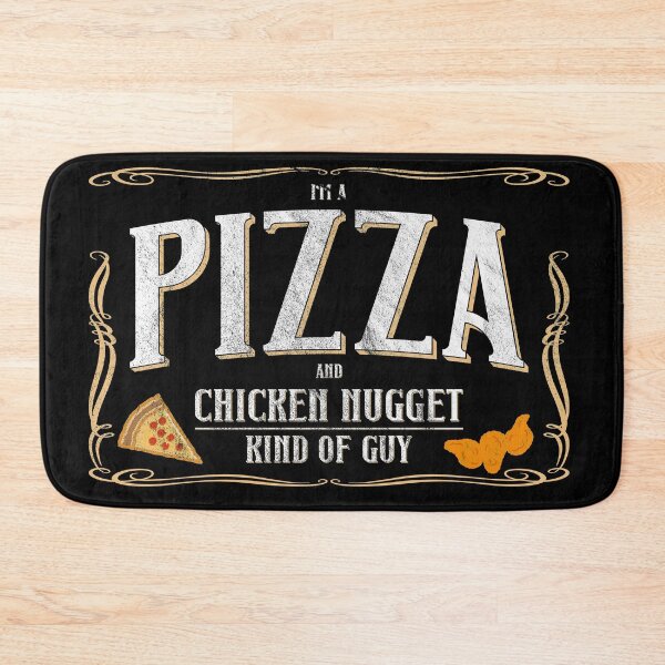 Item preview, I'm A Pizza And Chicken Nuggets Kind Of Guy designed and sold by mcshirtface.