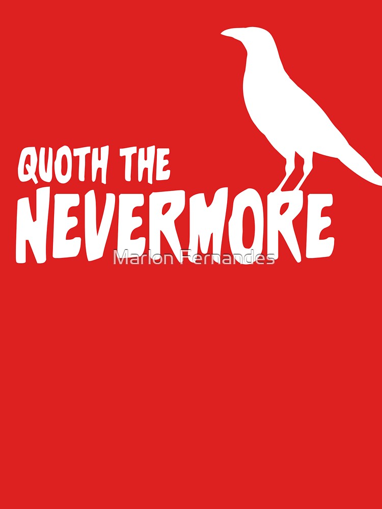 Quoth the Raven Nevermore — my t-shirt