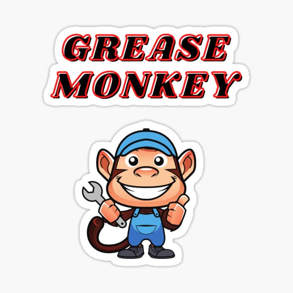 "GREASE MONKEY" Sticker for Sale by MissRita87 Redbubble