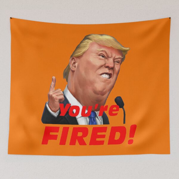 Item preview, You're fired designed and sold by DrTigrou.