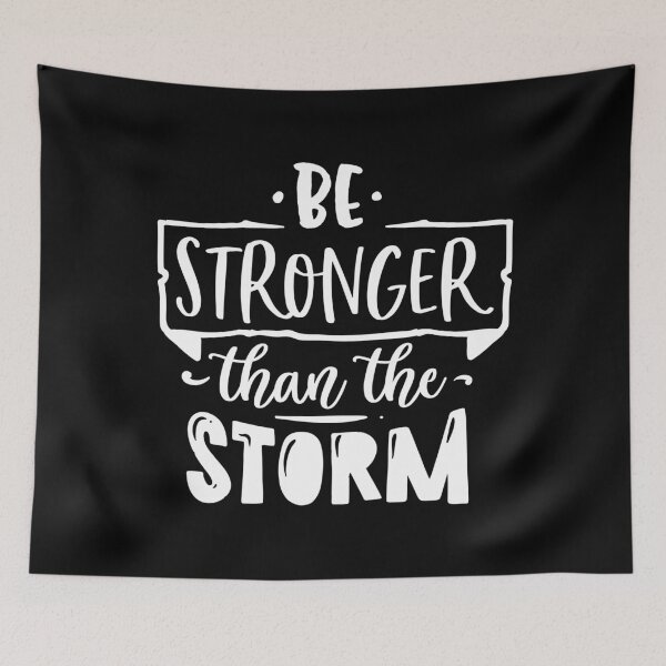 Item preview, Be Stronger Than The Storm Religious Motivation Inspiration designed and sold by TooFlyDesign.